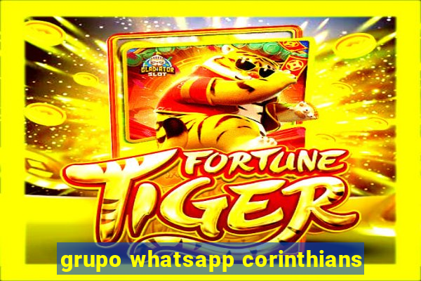 grupo whatsapp corinthians